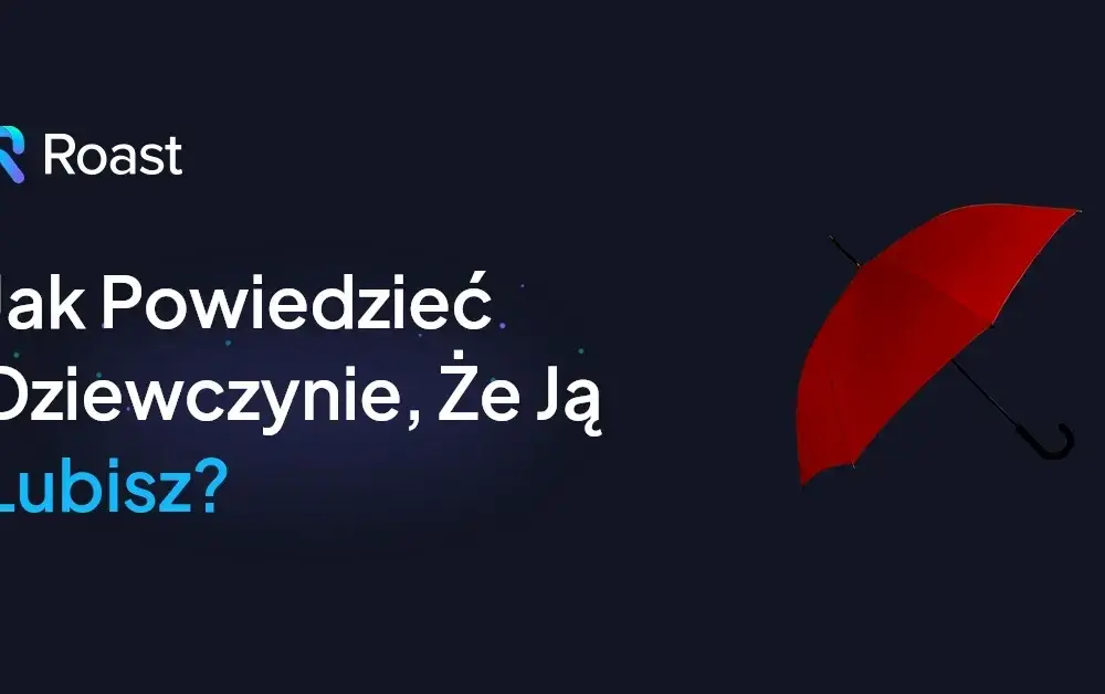 Jak powiedzieć dziewczynie ze chcesz z nią być? Wyznanie uczuć!