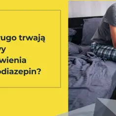 8 nieoczekiwanych objawów odstawienia benzodiazepin. Uważaj!